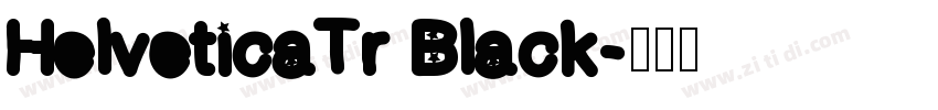 HelveticaTr Black字体转换